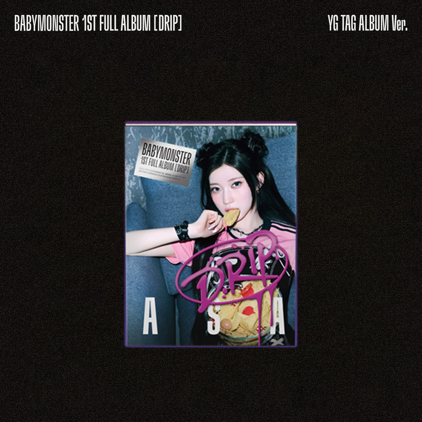 BABYMONSTER 1ST ALBUM 'DRIP' (YG TAG) ASA VERSION COVER