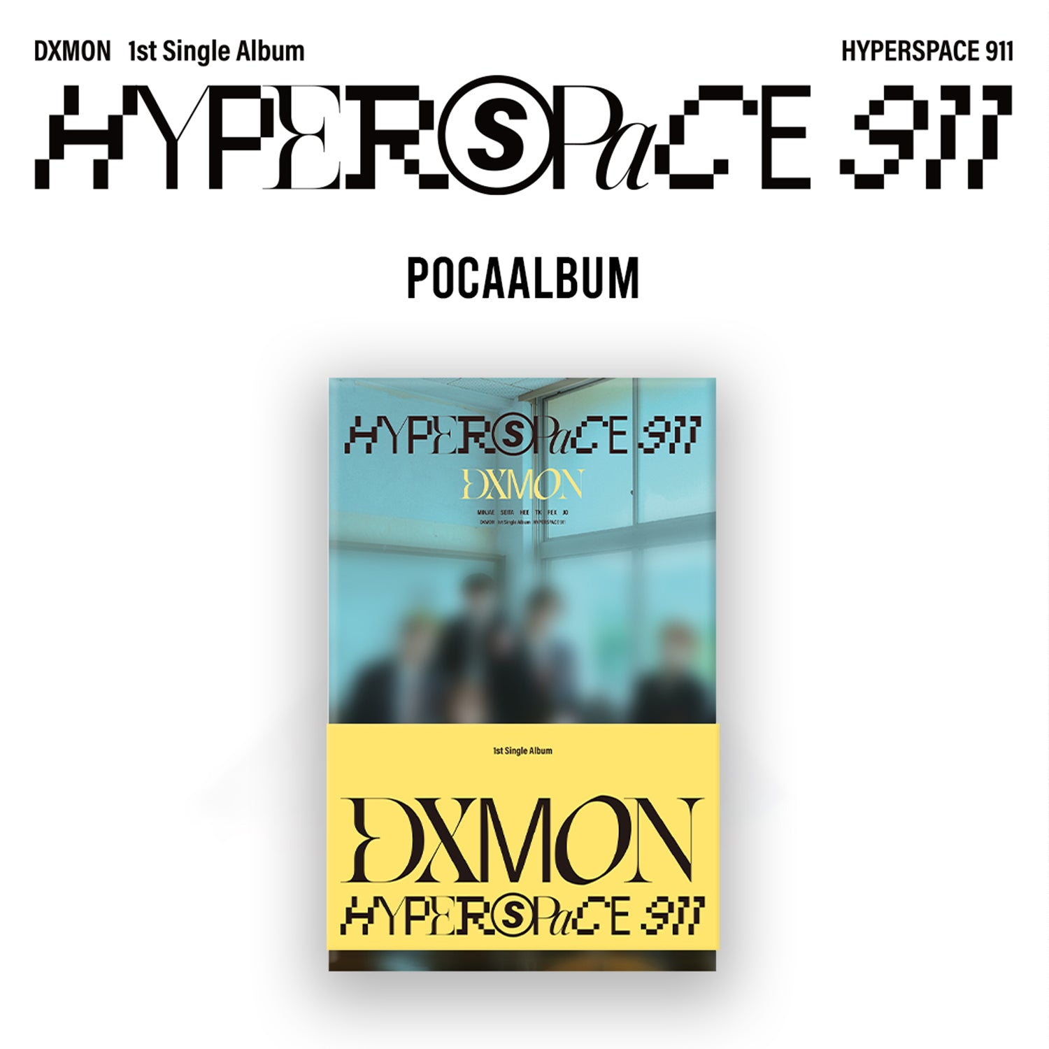 DXMON 1ST SINGLE ALBUM 'HYPERSPACE 911' (POCA) ELEVEN VERSION COVER