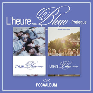 CSR 2ND SINGLE ALBUM 'L'HEURE BLEUE : PROLOGUE' (POCA) SET COVER