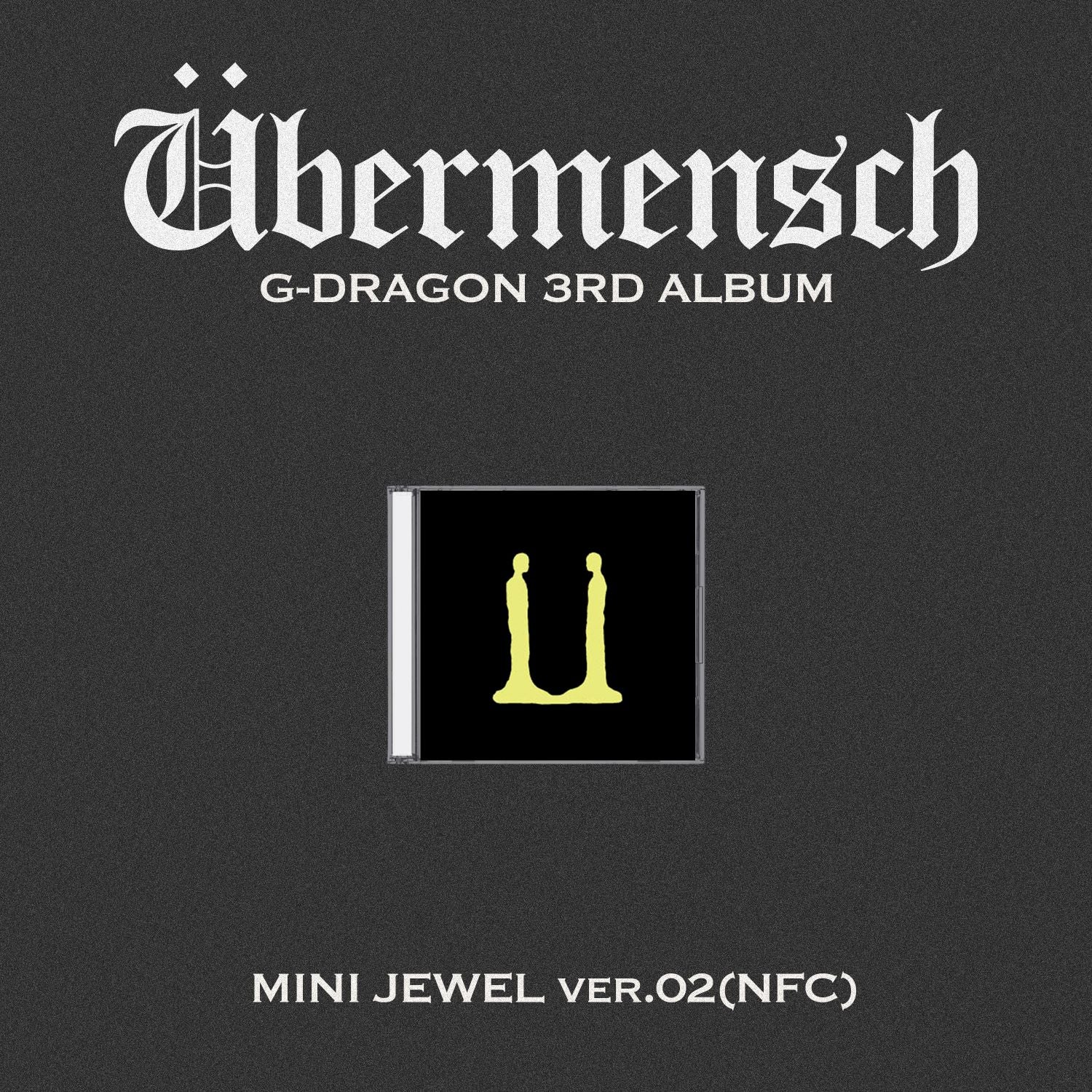 G-DRAGON 3RD ALBUM 'ÜBERMENSCH' (MINI JEWEL) VERSION 2 COVER