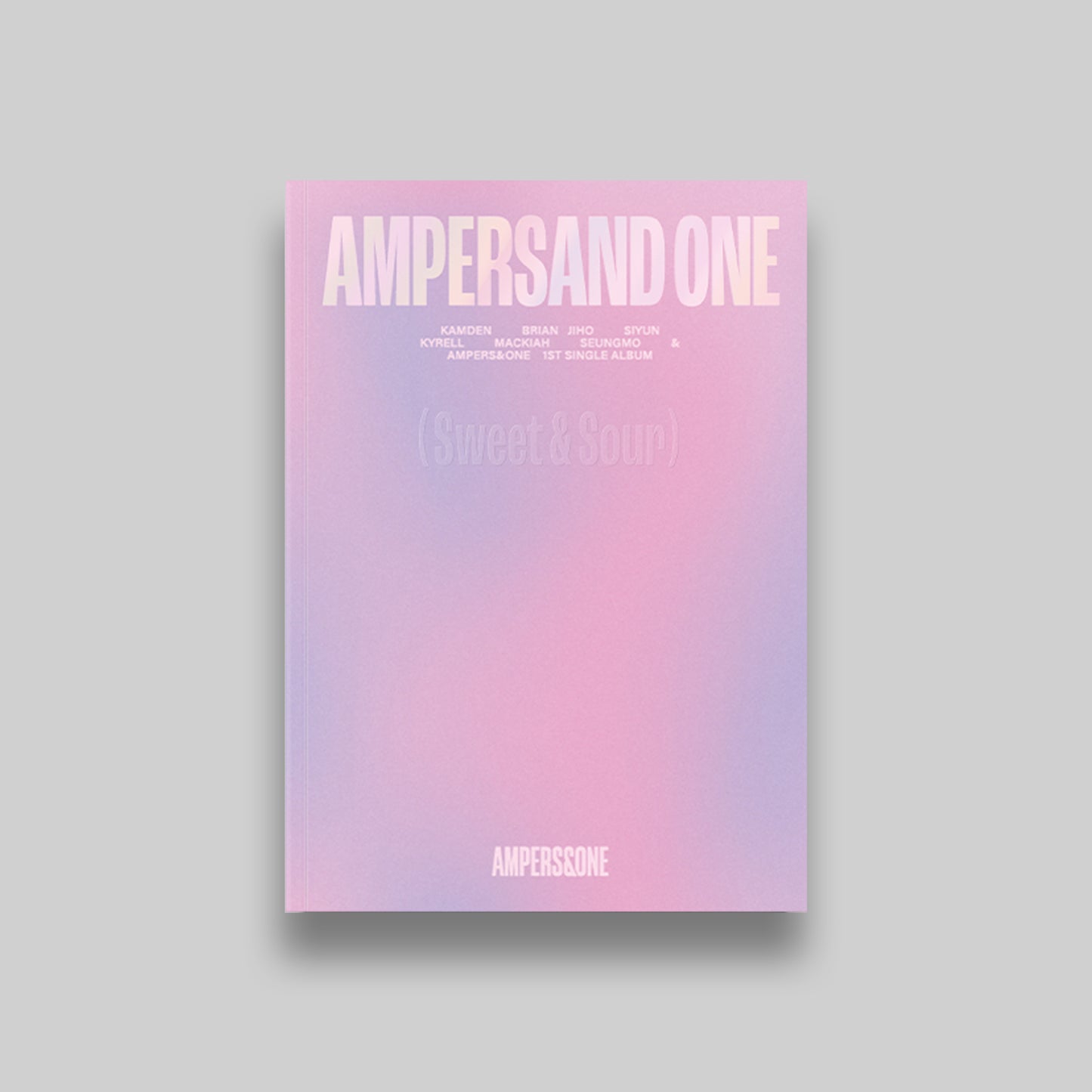 AMPERS&ONE 1ST SINGLE ALBUM 'AMPERSAND ONE' SWEET & SOUR VERSION COVER