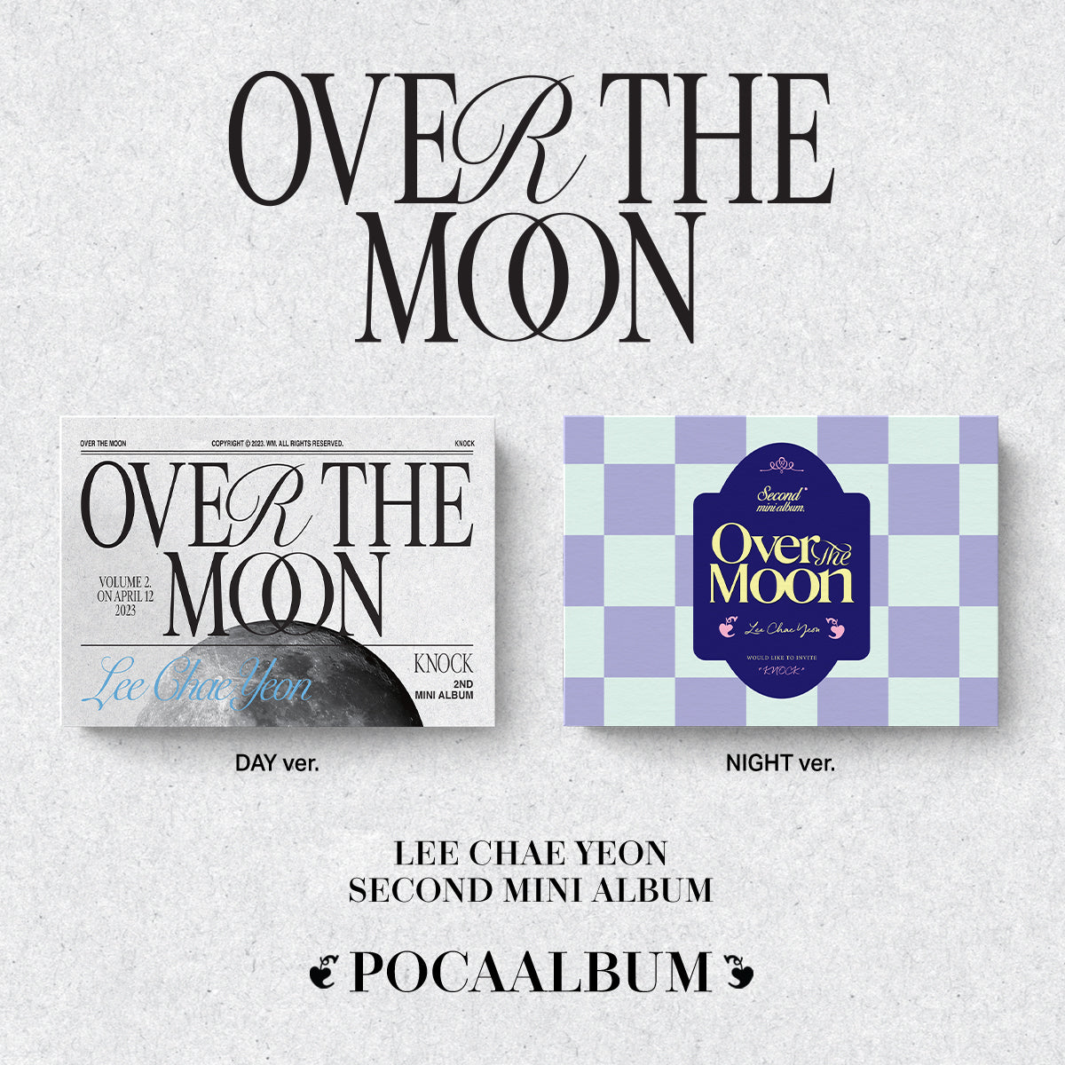 LEE CHAEYEON 2ND MINI ALBUM 'OVER THE MOON' (POCA) SET COVER