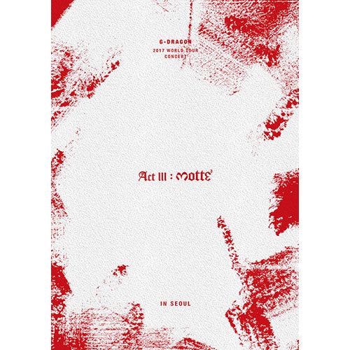 2017 G-DRAGON CONCERT 'ACT III, M.O.T.T.E IN SEOUL' DVD - KPOP REPUBLIC