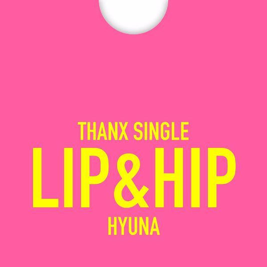 HYUNA THANX SINGLE ALBUM 'LIP&HIP' - KPOP REPUBLIC