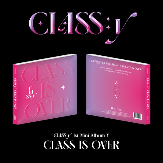 CLASS:Y 1ST MINI ALBUM 'CLASS IS OVER' COVER