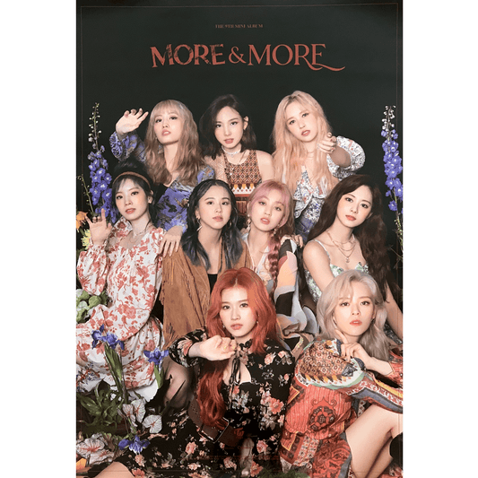 TWICE 9TH MINI ALBUM 'MORE & MORE' POSTER ONLY - KPOP REPUBLIC