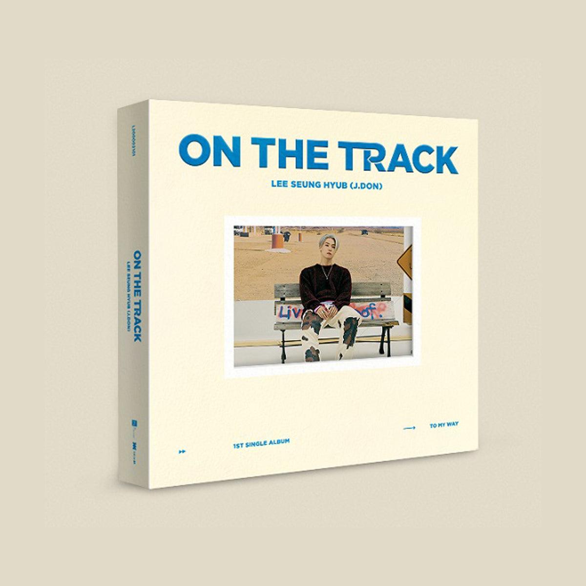 LEE SEUNG HYUB (J.DON) 1ST SINGLE ALBUM 'ON THE TRACK'