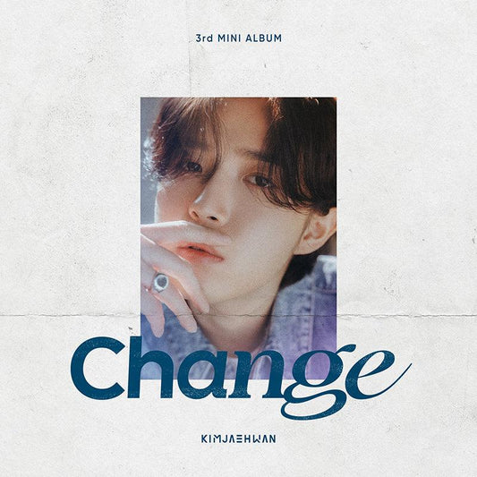 KIM JAE HWAN 3RD MINI ALBUM 'CHANGE' - KPOP REPUBLIC